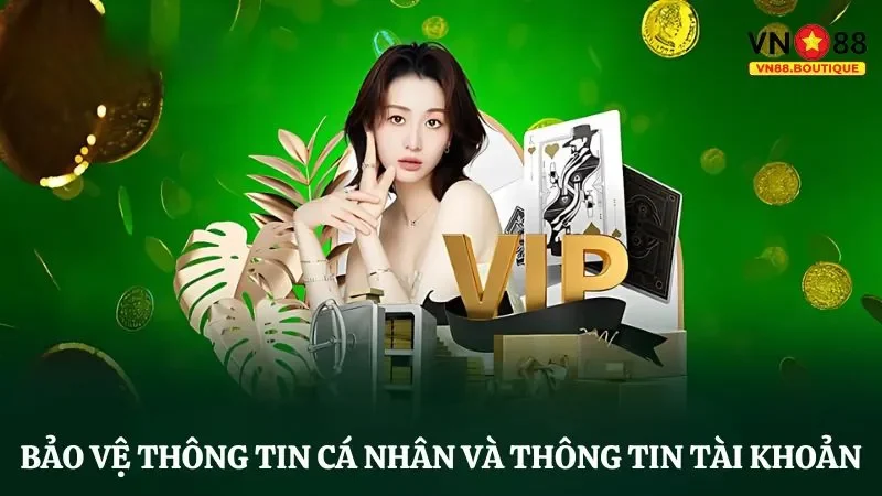 Bảo vệ thông tin cá nhân và tài khoản thuộc các trách nhiệm người chơi